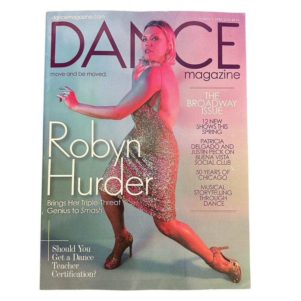 Dance Magazine March 2025 Robyn Hurder The Broadway Issue Chicago Buena Vista